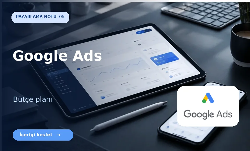Google Ads’te Parayı Değil Yanlış Tıklamayı Kes