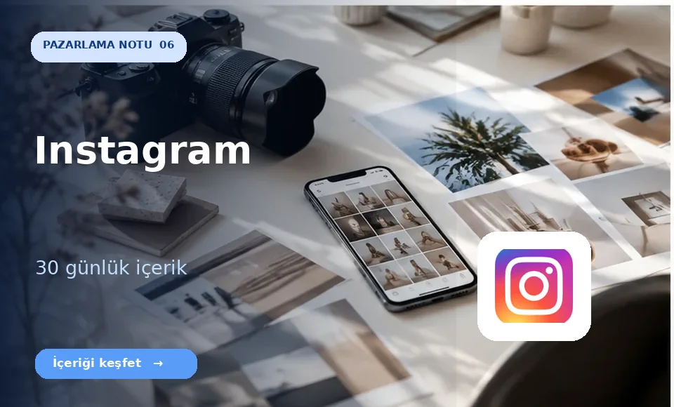 Instagram’da Paylaşım Yapmak Yetmiyor: 30 Günlük Plan